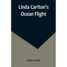 Linda Carlton's Ocean Flight