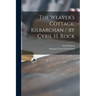 The Weaver's Cottage, Kilbarchan / by Cyril H. Rock