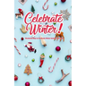 Celebrate Winter!: Wonderful Ways to Celebrate Winter Solstice with Kids: Winter Solstice Activities