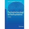 Psychopharmacology for Nonpsychiatrists: A Primer