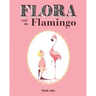 Flora and the Flamingo