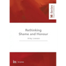 Rethinking Shame and Honour