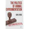 The Politics of Animal Experimentation