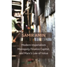 Modern Imperialism, Monopoly Finance Capital, and Marx's Law of Value: Monopoly Capital and Marx's Law of Value