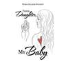 Their Daughter, My Baby