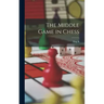 The Middle Game in Chess