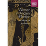 Women in Ancient Greece: A Sourcebook