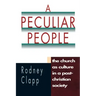 A Peculiar People: The Church as Culture in a Post-Christian Society