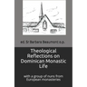 Theological Reflections on Dominican Monastic Life: withi a Group of Nuns from European Monasteries