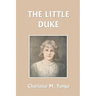 The Little Duke (Yesterday's Classics)