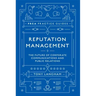 Reputation Management: The Future of Corporate Communications and Public Relations