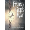 Fasting God's Way