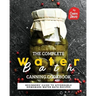 The Complete Water Bath Canning Cookbook: Beginners' Guide to Affordable Homemade Water Bath Recipes