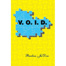 V.O.I.D.: Victory over Instant Disappointments