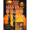 The Handy Religion Answer Book