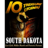 10 Treasure Legends! South Dakota: Lost Gold, Hidden Hoards and Fantastic Fortunes