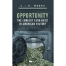 Opportunity: The Largest Cash Heist in American History