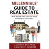 Millennials' Guide to Real Estate