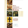 What Christians Believe about the Bible: A Concise Guide for Students