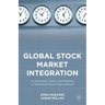 Global Stock Market Integration: Co-Movement, Crises, and Efficiency in Developed and Emerging Markets