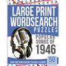 Large Print Wordsearches Puzzles Popular Songs of 1946: Giant Print Word Searches for Adults & Seniors