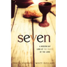 Seven: A Modern Day Look at the Feasts of the Lord