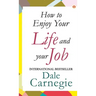 How to Enjoy Your Life and Job