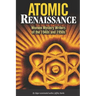 Atomic Renaissance
