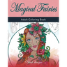 Magical Fairies: Adult Coloring Book