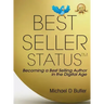 Best-Seller Status: Becoming a Best-Selling Author in the Digital Age