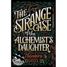 The Strange Case of the Alchemist's Daughter