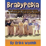 Bradypedia: The Complete Reference Guide to Television's The Brady Bunch