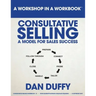 Consultative Selling: A Model for Sales Success: An Introductory Sales Development Program