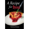 A Recipe for Dying
