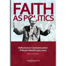 Faith as Politics: Reflections in Commemoration of Beyers Naude (1915-2004)