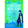 Oscar Wilde and a Death of No Importance: A Mystery