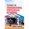 Fijians in Transnational Pentecostal Networks