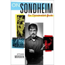 On Sondheim: An Opinionated Guide