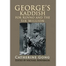 George's Kaddish for Kovno and the Six Million