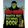 House of Horrors coloring book: Monster Mazes