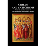 Creeds and Catechisms: Apostles' Creed, Nicene Creed, Athanasian Creed, the Heidelberg Catechism, the Canons of Dordt, the Belgic Confession,