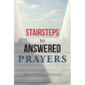 Stairsteps to Answered Prayers
