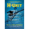 H-Unit: A Story of Writing and Redemption Behind the Walls of San Quentin