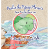 Paulie the Piping Plover's Sea Turtle Rescue