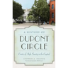 A History of Dupont Circle: Center of High Society in the Capital
