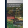 The Records of the Proprietors of the Narragansett: Otherwise Called the Fones Record