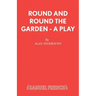 Round and Round the Garden - A Play