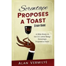 Screwtape Proposes a Toast Study Guide: A Bible Study on the C.S. Lewis Essay Screwtape Proposes a Toast