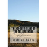 Twenty-Seven Years on the Texas Frontier: Fifty Years in Texas