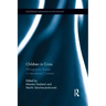 Children in Crisis: Ethnographic Studies in International Contexts